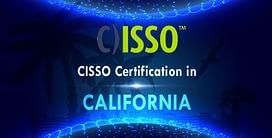 CISSO Certification in California