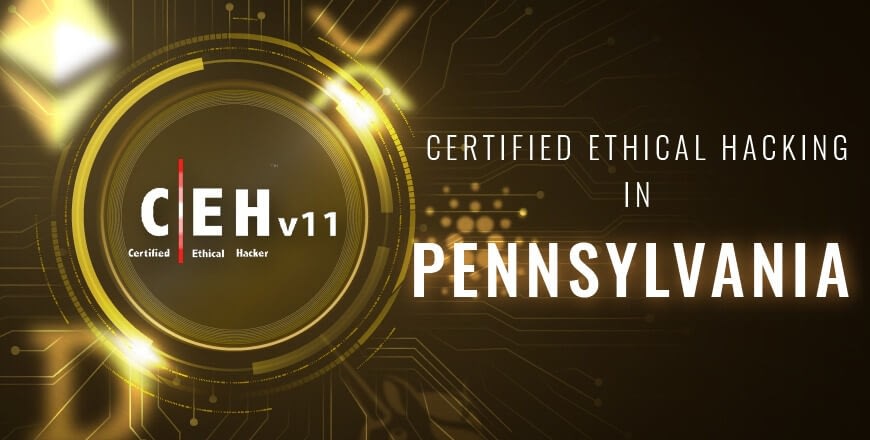 Ethical Hacking in Pennsylvaniaq